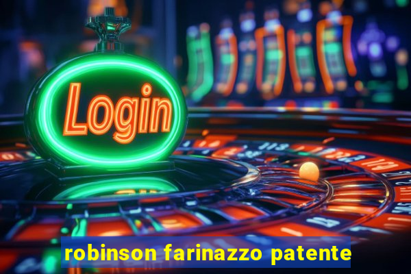 robinson farinazzo patente